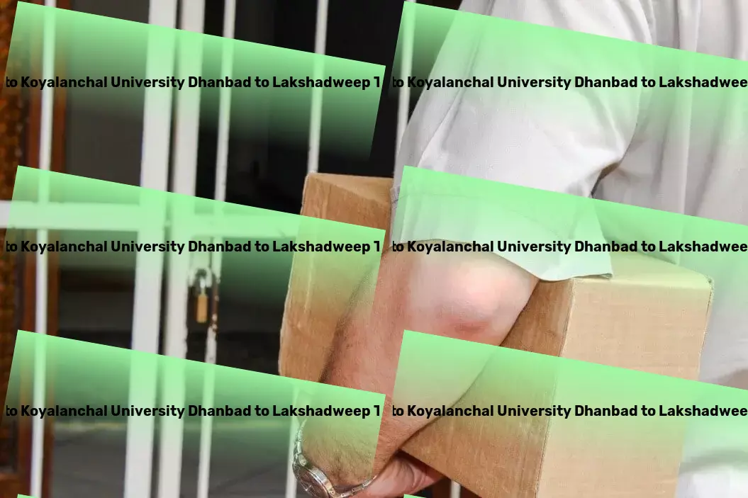 Binod Bihari Mahto Koyalanchal University Dhanbad to Lakshadweep Transport Pioneering new paths for transportation excellence in India! - Partial load freight