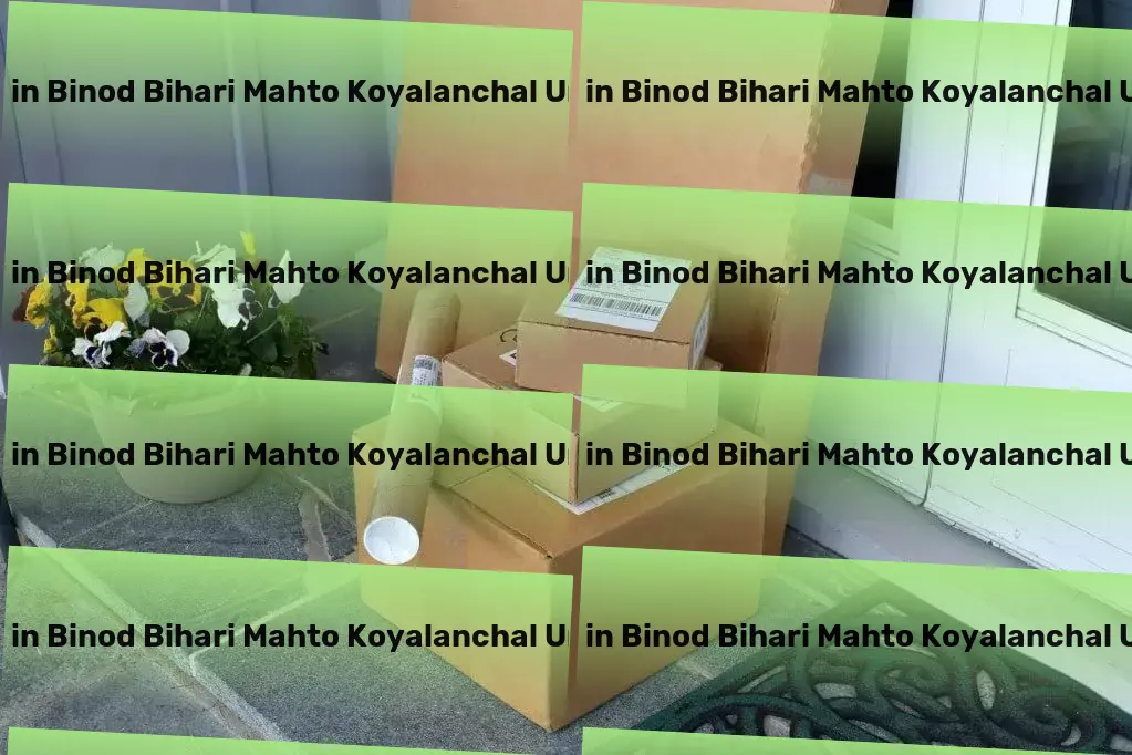 Packers And Movers in Binod Bihari Mahto Koyalanchal University Dhanbad, Jharkhand (JH) Local goods shipment services