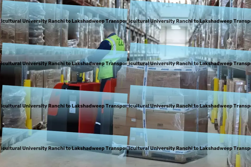 Birsa Agricultural University Ranchi to Lakshadweep Transport High-volume cargo transport