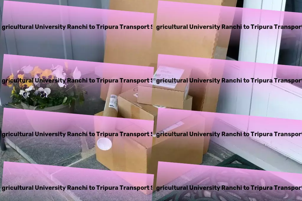 Birsa Agricultural University Ranchi to Tripura Transport Keep informed and up-to-date effortlessly every day. - Shipping services