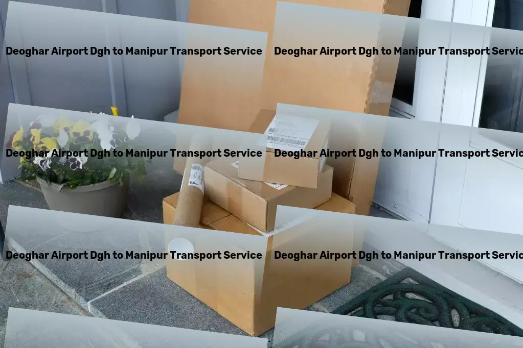 Deoghar Airport Dgh to Manipur Transport Reimagining playtime with interactive and fun gadgets! - Rapid freight transport