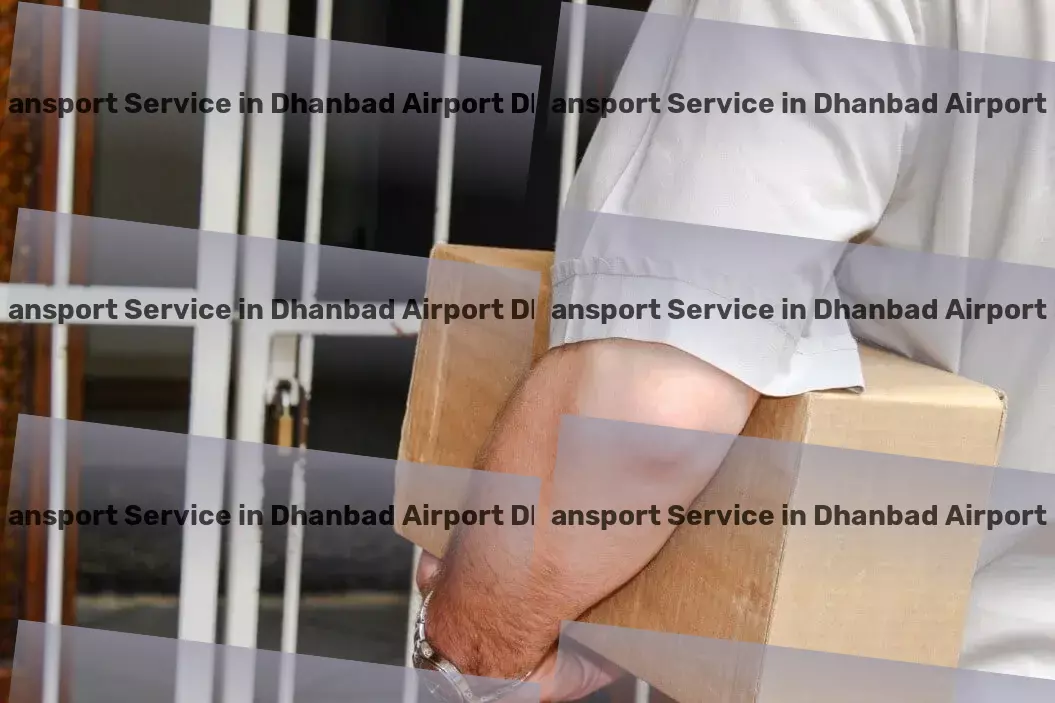 Luggage Courier in Dhanbad Airport Dbd, Jharkhand (JH) Seamless, efficient, innovative - transportation redefined in India! - Furniture moving solutions