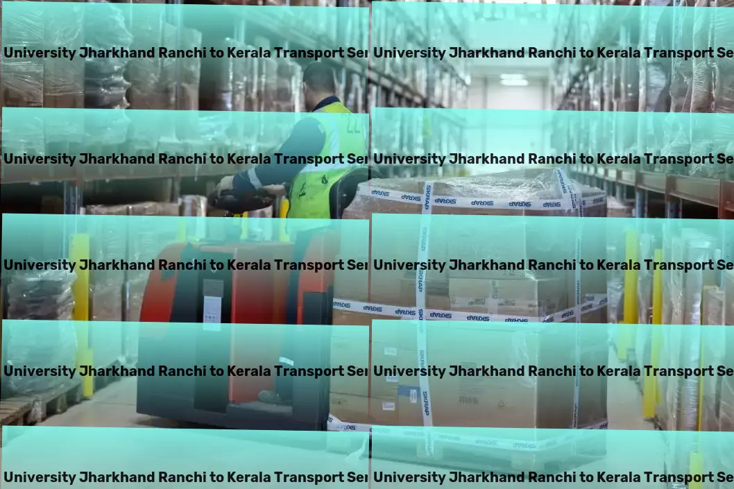 Icfai University Jharkhand Ranchi to Kerala Transport Domestic logistics solutions