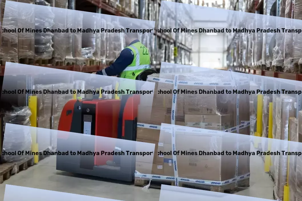 Indian School Of Mines Dhanbad to Madhya Pradesh Transport Full-load freight solutions