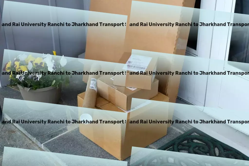 Jharkhand Rai University Ranchi to Jharkhand Transport Direct cargo shipping solutions