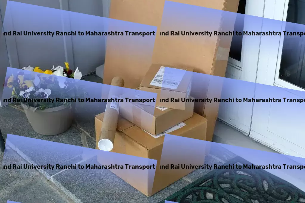 Jharkhand Rai University Ranchi to Maharashtra Transport Develop a winning business strategy today! - Fast delivery logistics