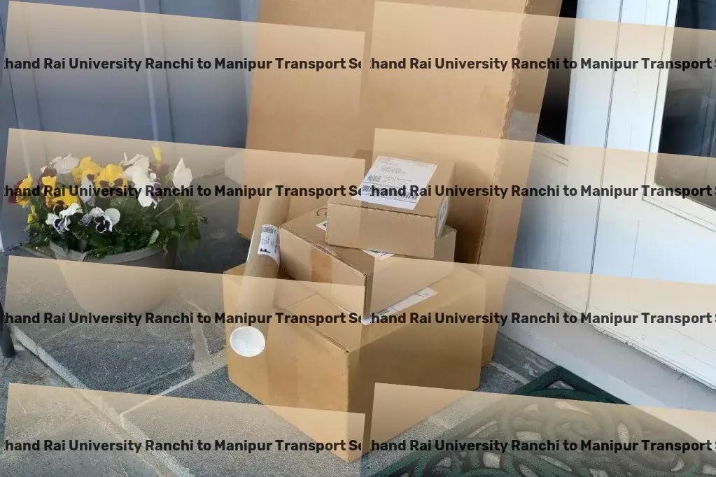 Jharkhand Rai University Ranchi to Manipur Transport Commercial shipping solutions