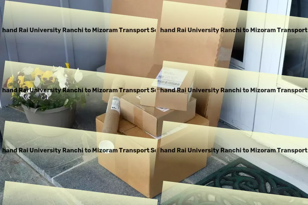 Jharkhand Rai University Ranchi to Mizoram Transport High-volume goods shipment services