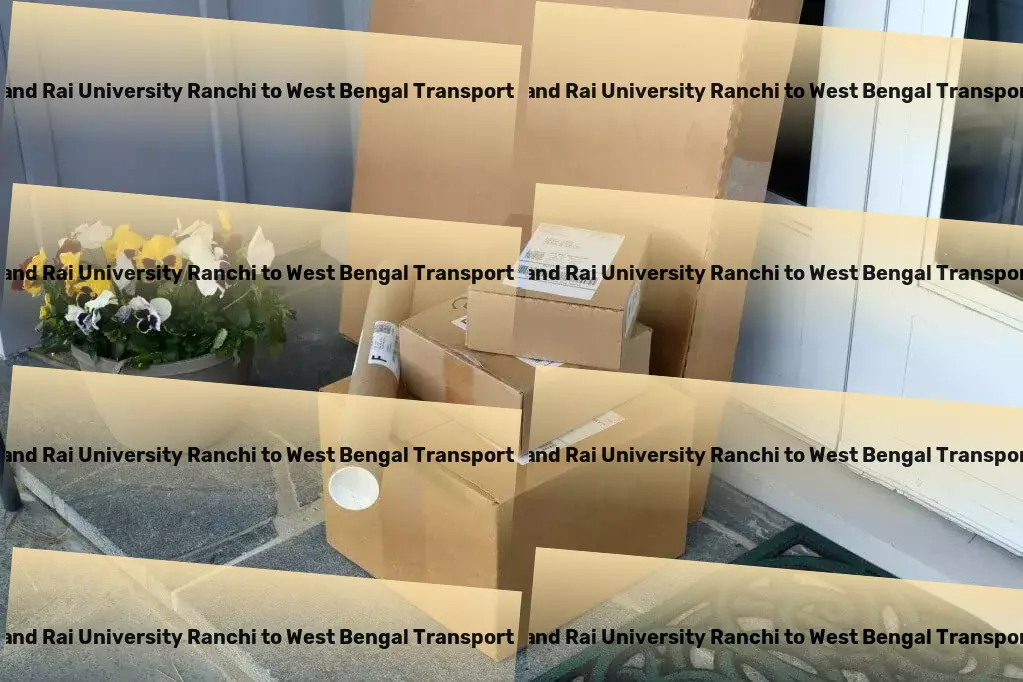 Jharkhand Rai University Ranchi to West Bengal Transport Crafting the future of goods transport with our solutions in India! - Express Delivery Services