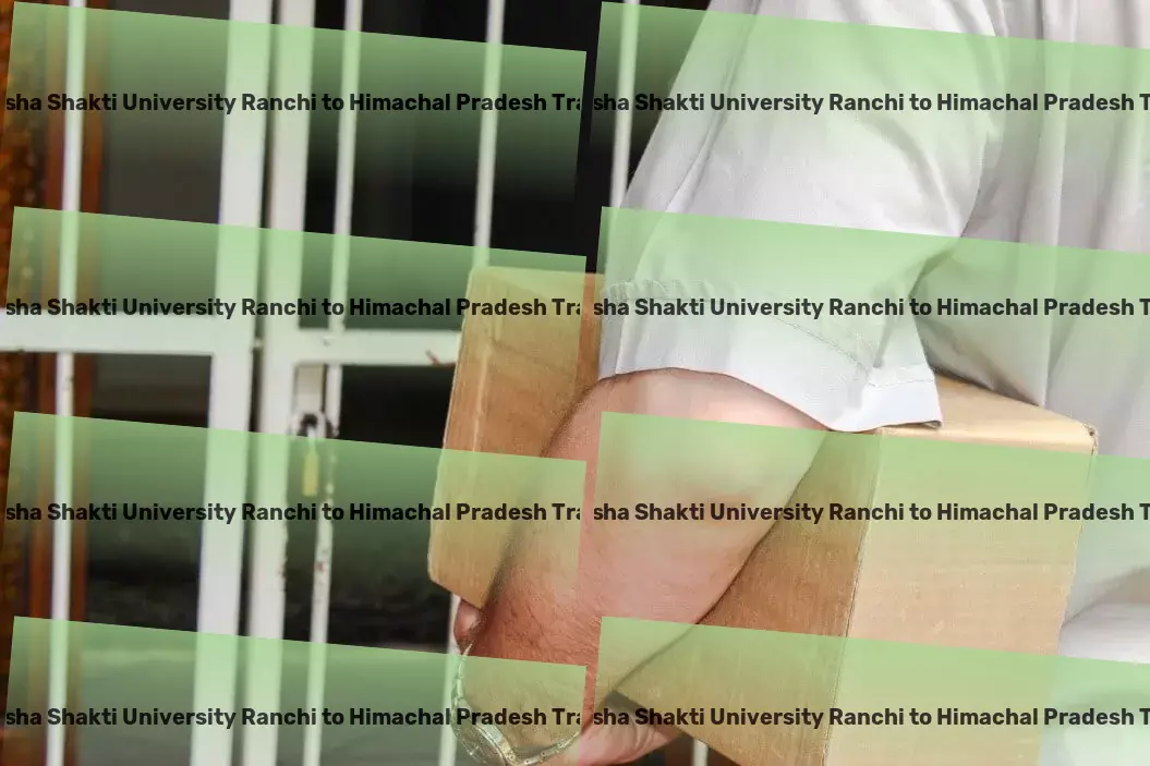 Jharkhand Raksha Shakti University Ranchi to Himachal Pradesh Transport Driving the future of Indian logistics with cutting-edge solutions. - Advanced logistics and transportation