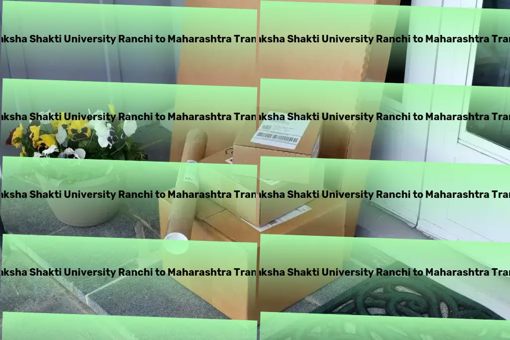 Jharkhand Raksha Shakti University Ranchi to Maharashtra Transport Regular cargo transport