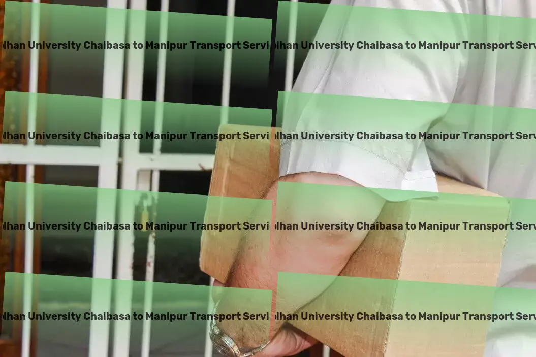 Kolhan University Chaibasa to Manipur Transport Nationwide road transport