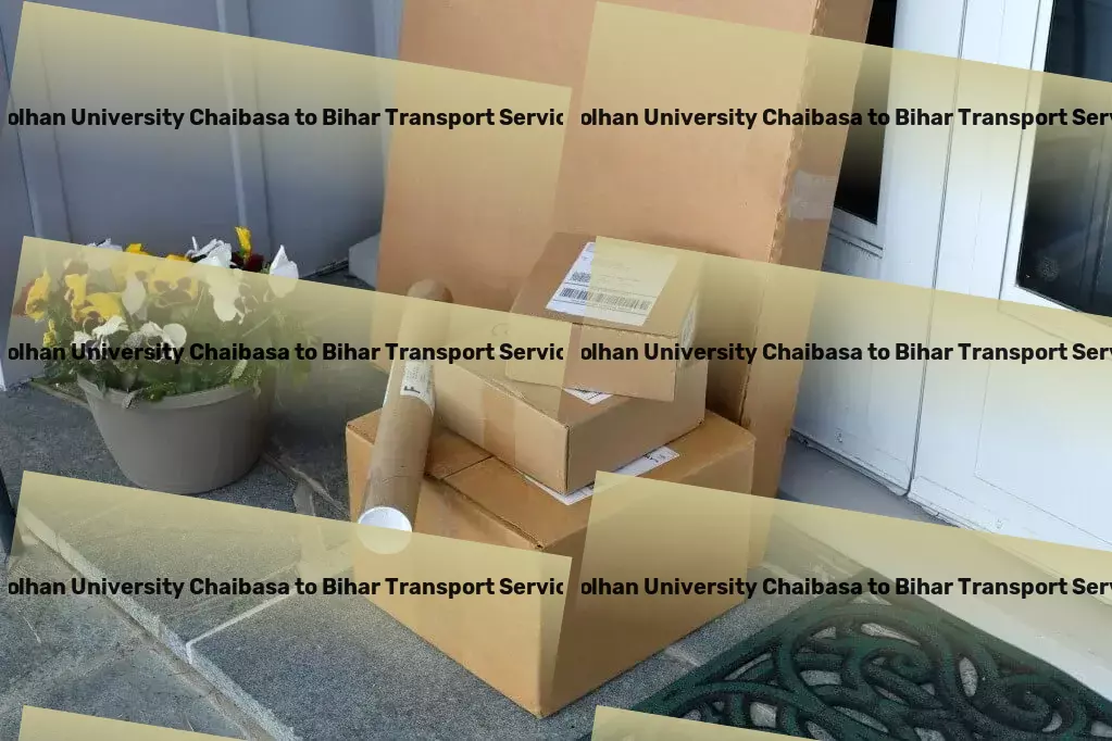 Kolhan University Chaibasa to Bihar Transport Streamline your daily routine with automated gadgets! - National logistics solutions