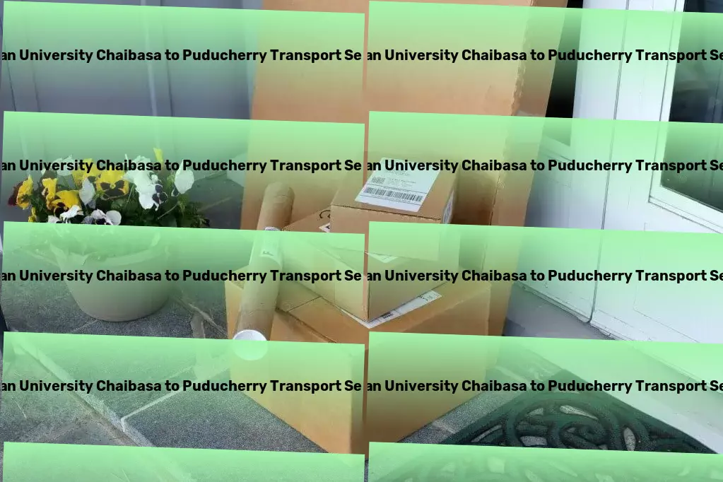 Kolhan University Chaibasa to Puducherry Transport Pioneering better logistics practices in India! - Express package services