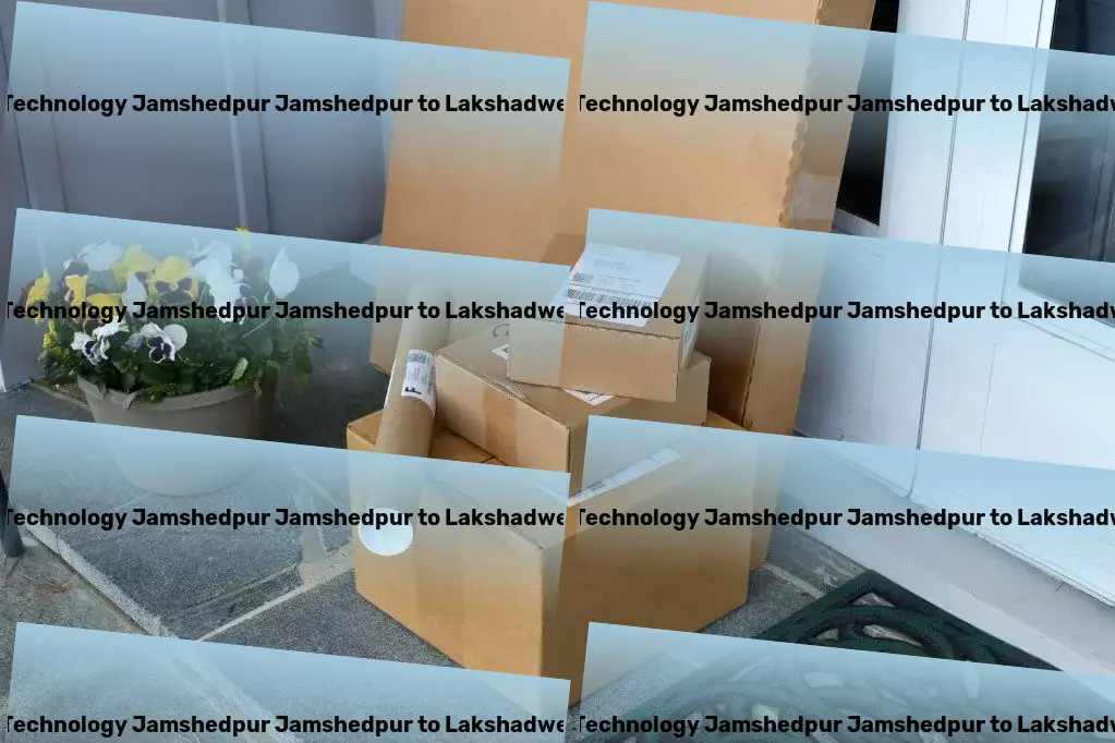 National Institute Of Technology Jamshedpur Jamshedpur to Lakshadweep Transport Achieve unparalleled speed and reliability in your shipments. - Domestic parcel services