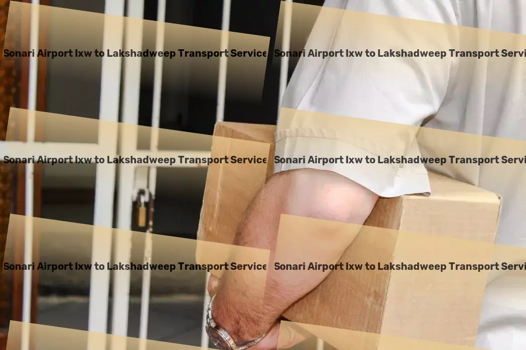 Sonari Airport Ixw to Lakshadweep Transport Secure courier delivery