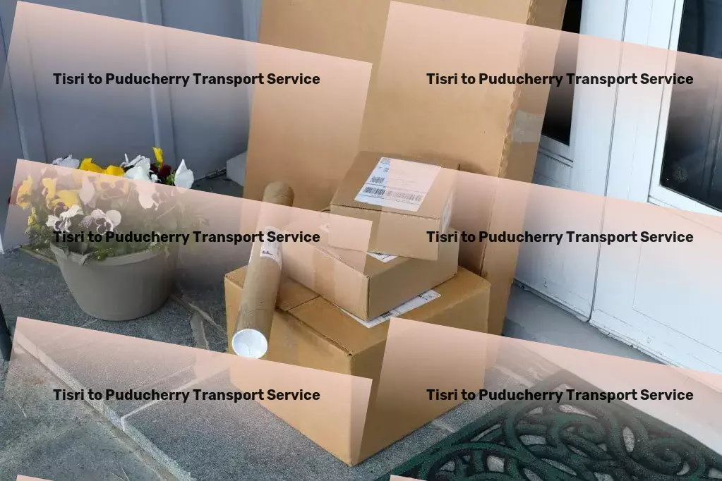 Tisri to Puducherry Transport Citywide freight forwarding