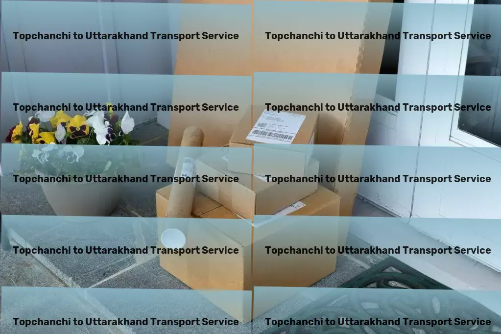 Topchanchi to Uttarakhand Transport Professional goods shipment solutions