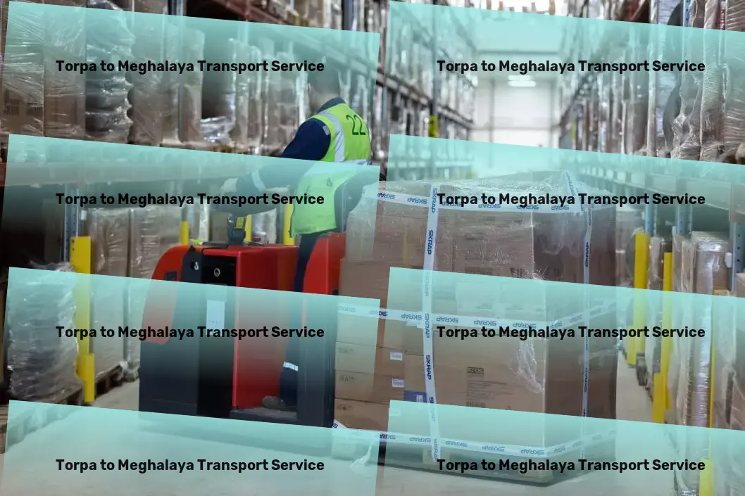 Torpa to Meghalaya Transport Seamless transit experiences across Indian territories! - Full-service moving solutions