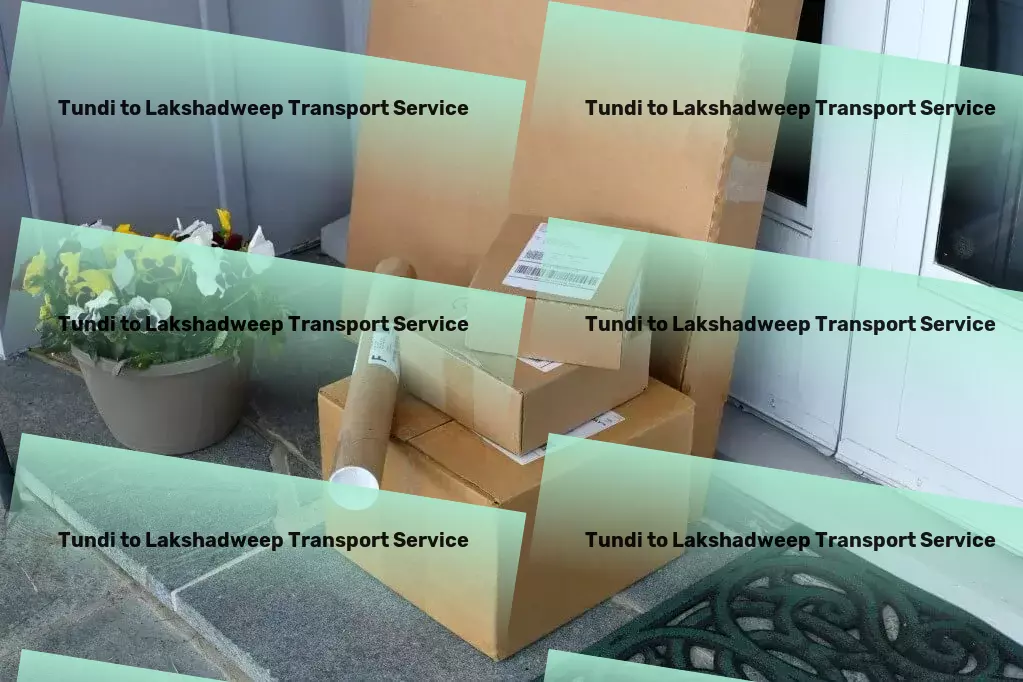 Tundi to Lakshadweep Transport Quick freight solutions