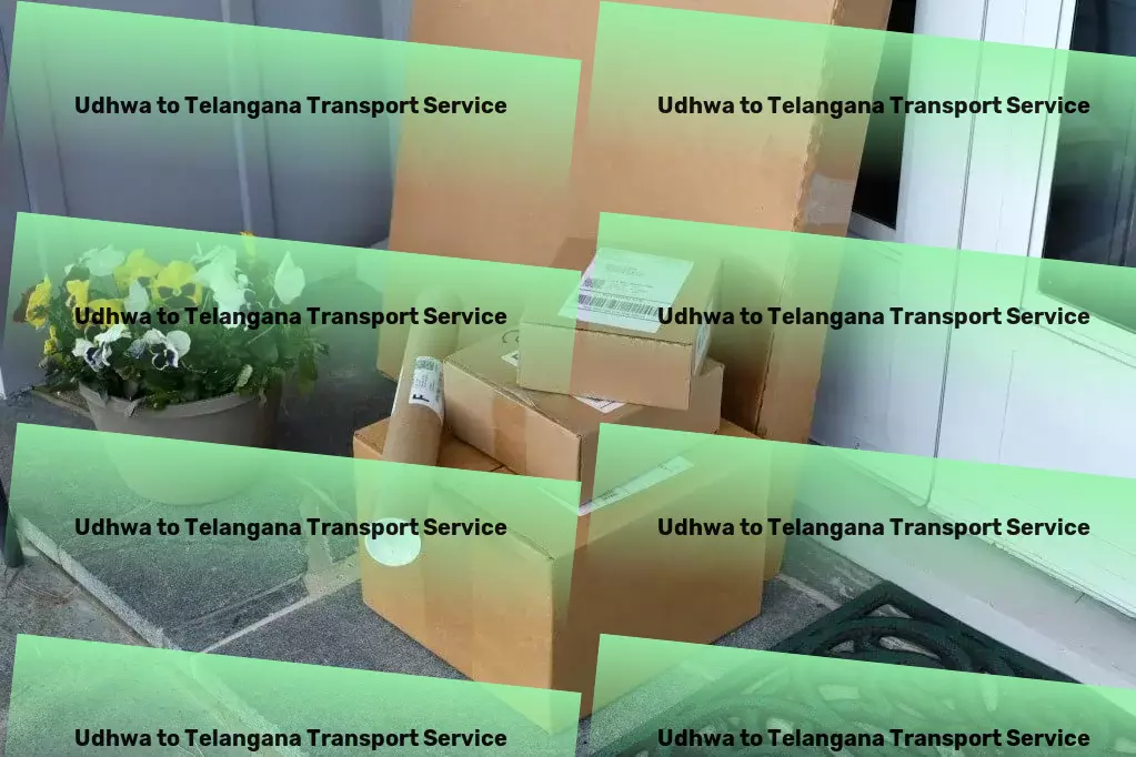 Udhwa to Telangana Transport The ultimate solution for modern travelers! - Distribution services