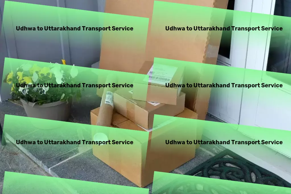 Udhwa to Uttarakhand Transport Beyond logistics: Crafting exceptional transport experiences in India! - Local goods operations